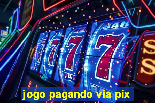 jogo pagando via pix
